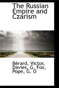 The Russian Empire and Czarism