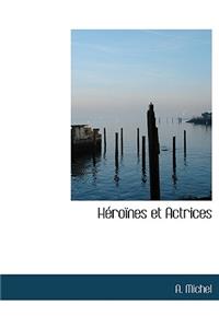 H Ro Nes Et Actrices