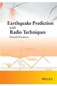 Earthquake Prediction with Radio Techniques