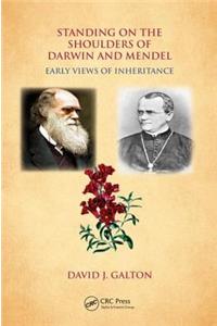 Standing on the Shoulders of Darwin and Mendel