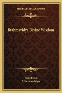 Brahmavidya Divine Wisdom