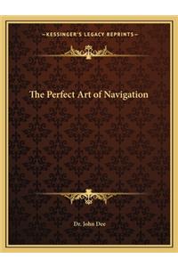 Perfect Art of Navigation