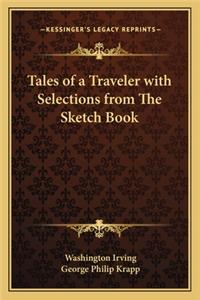 Tales of a Traveler with Selections from The Sketch Book
