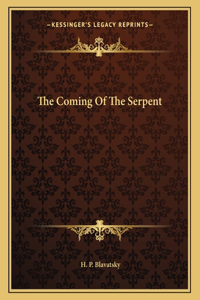 The Coming of the Serpent