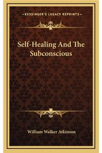 Self-Healing and the Subconscious