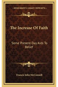 The Increase of Faith: Some Present-Day AIDS to Belief