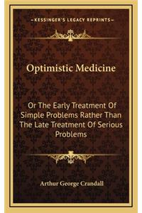 Optimistic Medicine