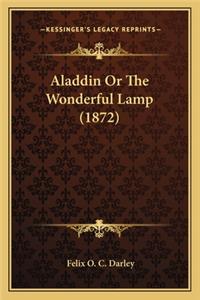 Aladdin or the Wonderful Lamp (1872)