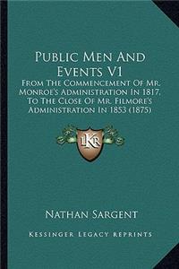 Public Men And Events V1