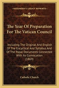 The Year Of Preparation For The Vatican Council