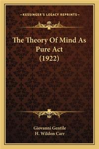 Theory of Mind as Pure ACT (1922)