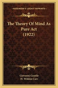 Theory of Mind as Pure ACT (1922)