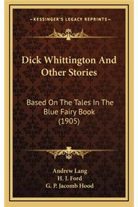Dick Whittington And Other Stories