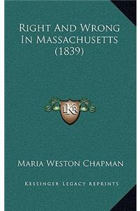 Right and Wrong in Massachusetts (1839)
