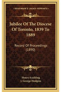 Jubilee of the Diocese of Toronto, 1839 to 1889