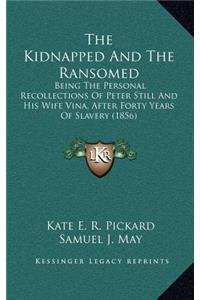 The Kidnapped and the Ransomed