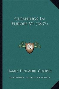 Gleanings In Europe V1 (1837)