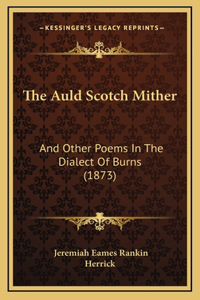The Auld Scotch Mither