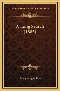 A Long Search (1885)