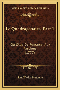 Le Quadragenaire, Part 1