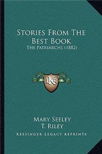 Stories From The Best Book: The Patriarchs (1882)