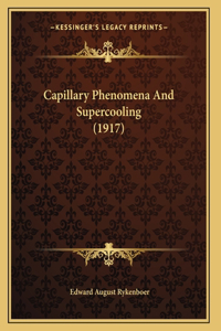 Capillary Phenomena And Supercooling (1917)