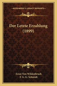 Letzte Erzahlung (1899)