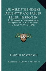 De Aeldste Indiske Aeventyr Og Fabler Eller Fembogen