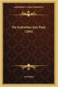 Die Seelenlehre Jean Pauls (1894)