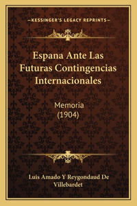 Espana Ante Las Futuras Contingencias Internacionales