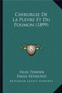 Chirurgie De La Plevre Et Du Poumon (1899)