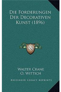 Die Forderungen Der Decorativen Kunst (1896)