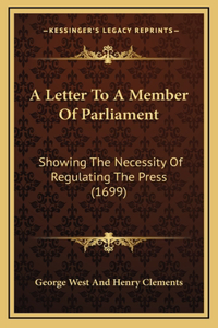 A Letter To A Member Of Parliament