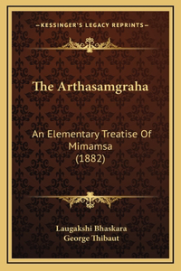 Arthasamgraha: An Elementary Treatise Of Mimamsa (1882)