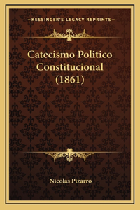 Catecismo Politico Constitucional (1861)