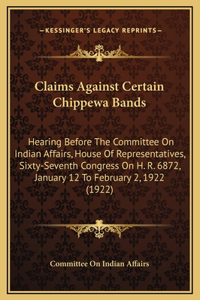 Claims Against Certain Chippewa Bands