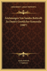 Zeichnungen Von Sandro Botticelli Zu Dante's Goettlicher Komoedie (1887)