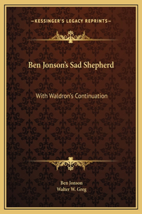 Ben Jonson's Sad Shepherd