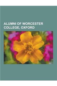 Alumni of Worcester College, Oxford