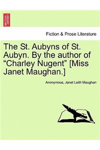 St. Aubyns of St. Aubyn. by the Author of 