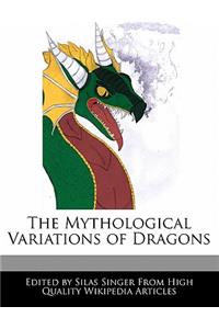 The Mythological Variations of Dragons