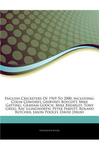 Articles on English Cricketers of 1969 to 2000, Including
