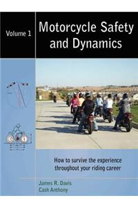 Motorcycle Safety and Dynamics