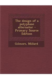 The Design of a Polyphase Alternator