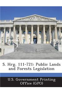 S. Hrg. 111-721: Public Lands and Forests Legislation