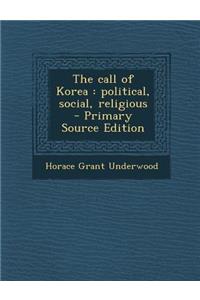 The Call of Korea: Political, Social, Religious