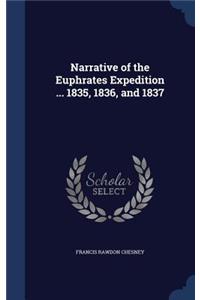 Narrative of the Euphrates Expedition ... 1835, 1836, and 1837