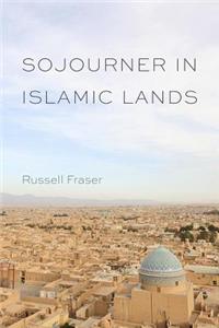 Sojourner in Islamic Lands