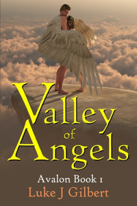 Valley of Angels: Avalon Book 1