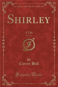 Shirley, Vol. 2 of 3